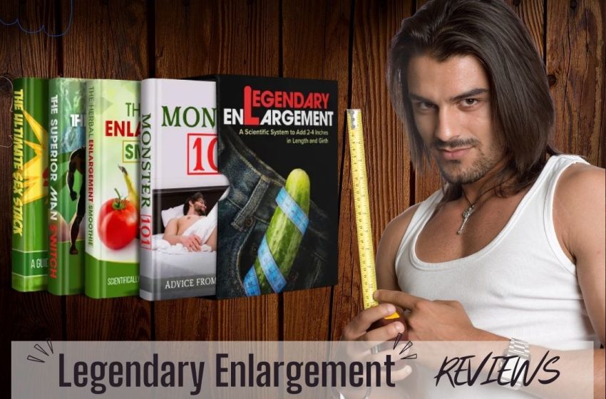  Legendary Enlargement Reviews 2023: Does it Really Work?