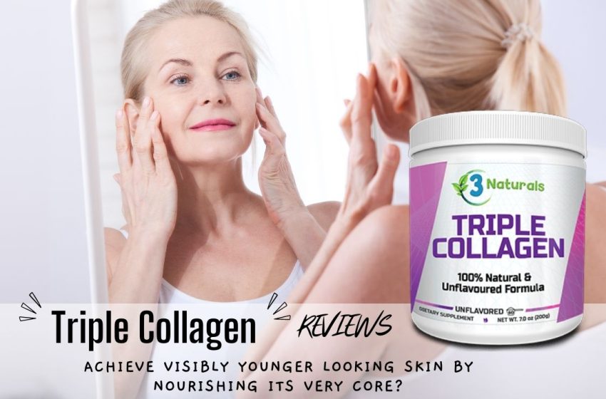 Triple Collagen Reviews 2023: Does it Really Work?