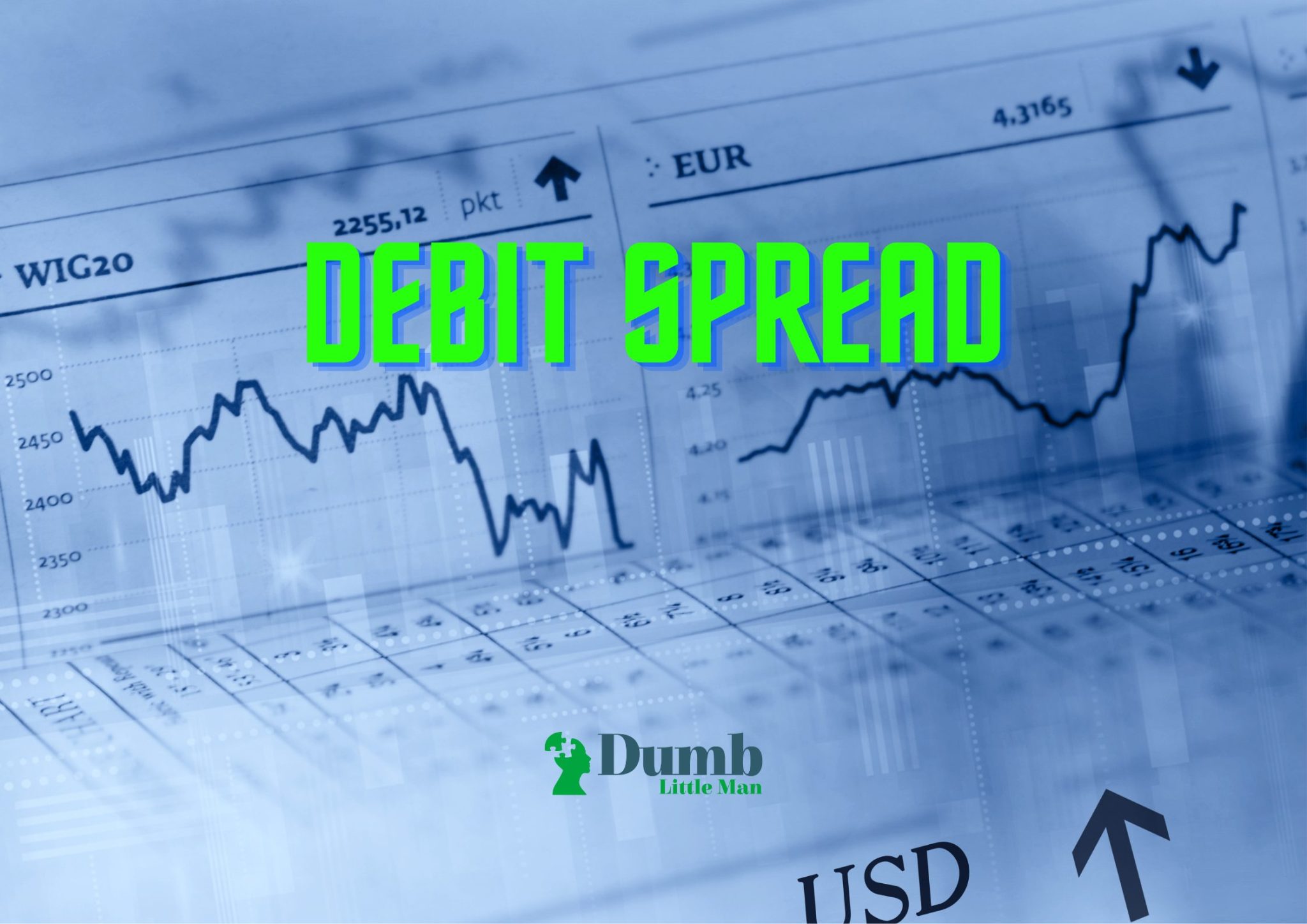 Debit Spread: Explanation and Different Types (2024) • Dumb Little Man