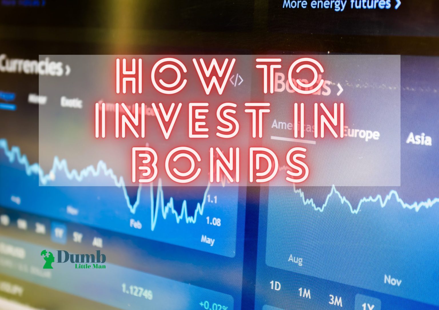 How To Invest In Bonds: A Beginners Guide (2024) • Dumb Little Man