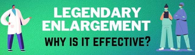 legendary enlargement reviews