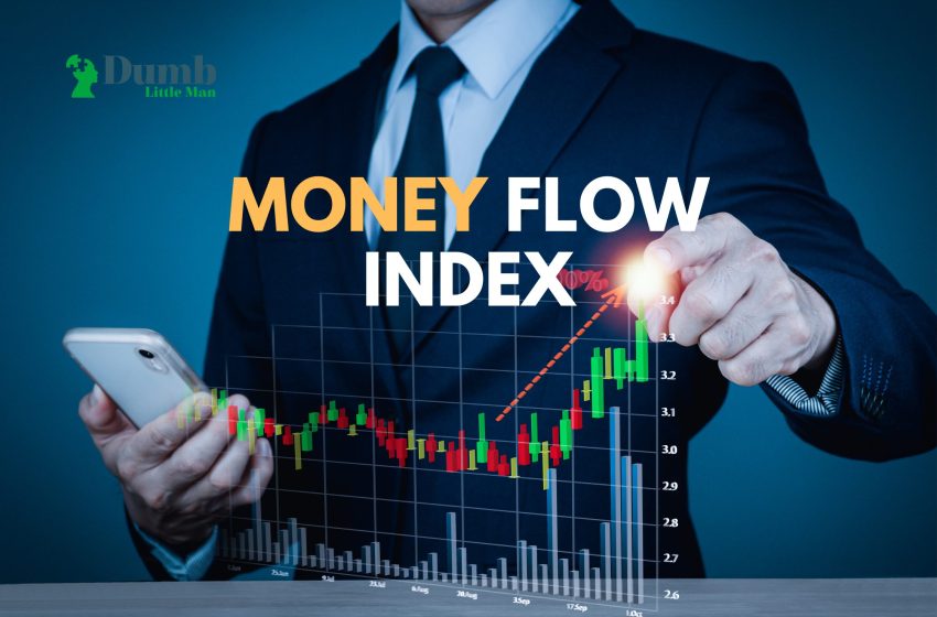 Money Flow Index: How Does It Work