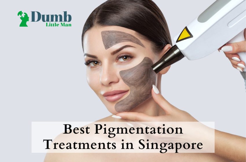  5 Best Pigmentation Treatments in Singapore 2022