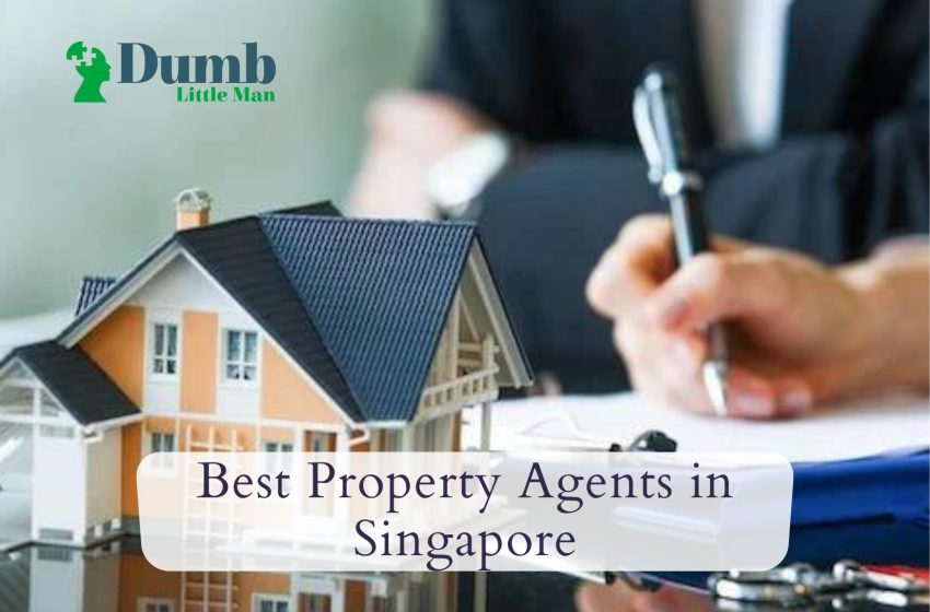  5 Best Property Agents in Singapore 2022