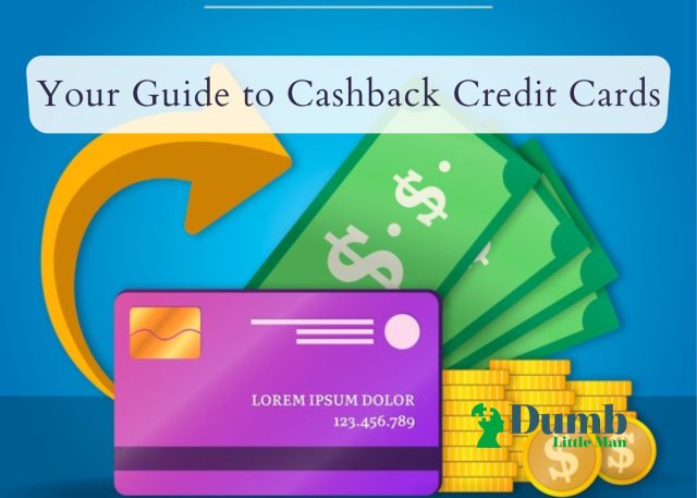 Your Guide to Cashback Credit Cards