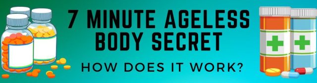 7 Minute Ageless Body Secret reviews
