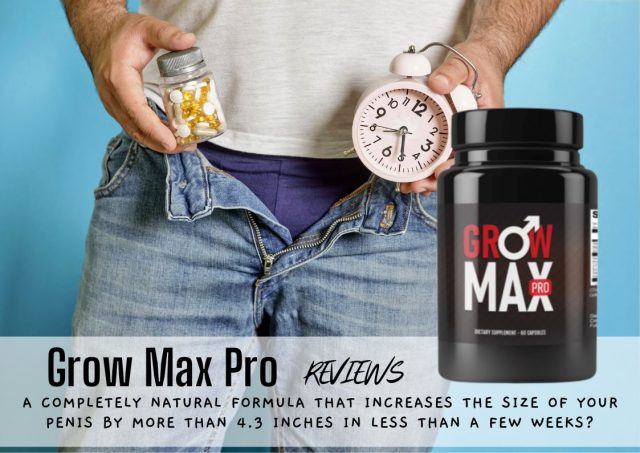 grow max pro reviews