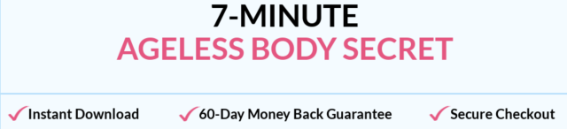 7-minute ageless body secret program reviews