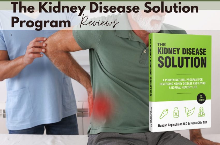  The Kidney Disease Solution Review: Does it Really Work?