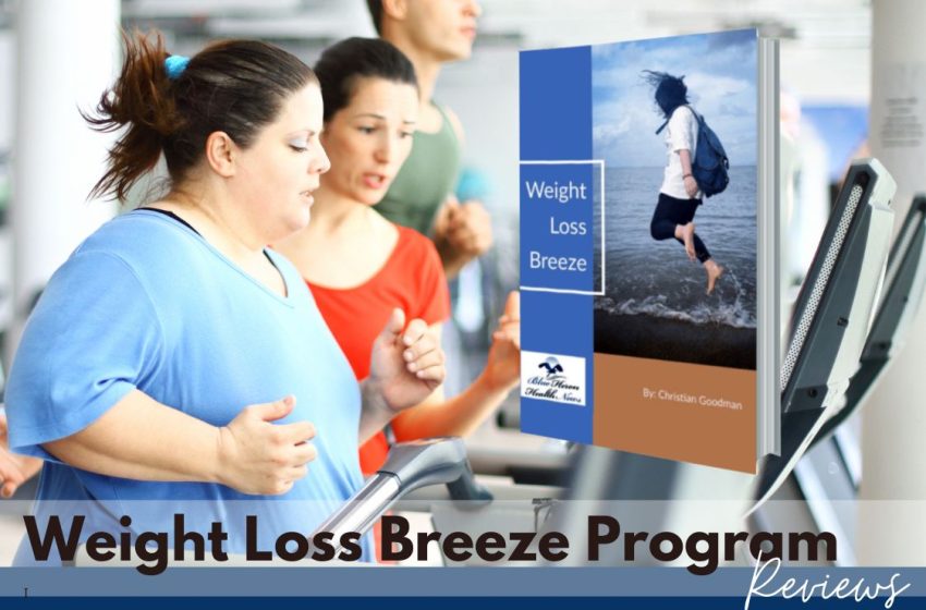  Weight Loss Breeze Review 2023: Does it Really Work?