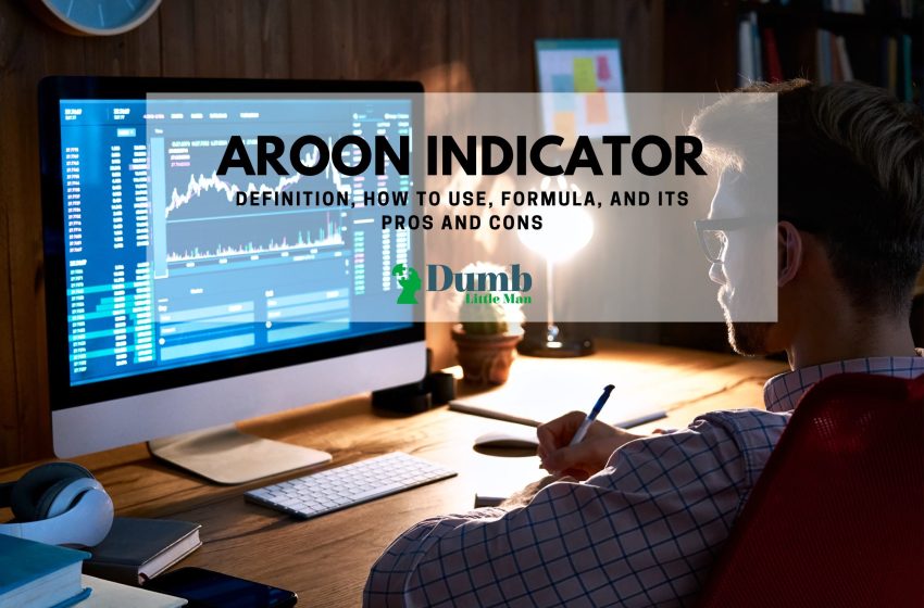 Aroon Indicator: Definition, How To Use, Formula, And Its Pros and Cons