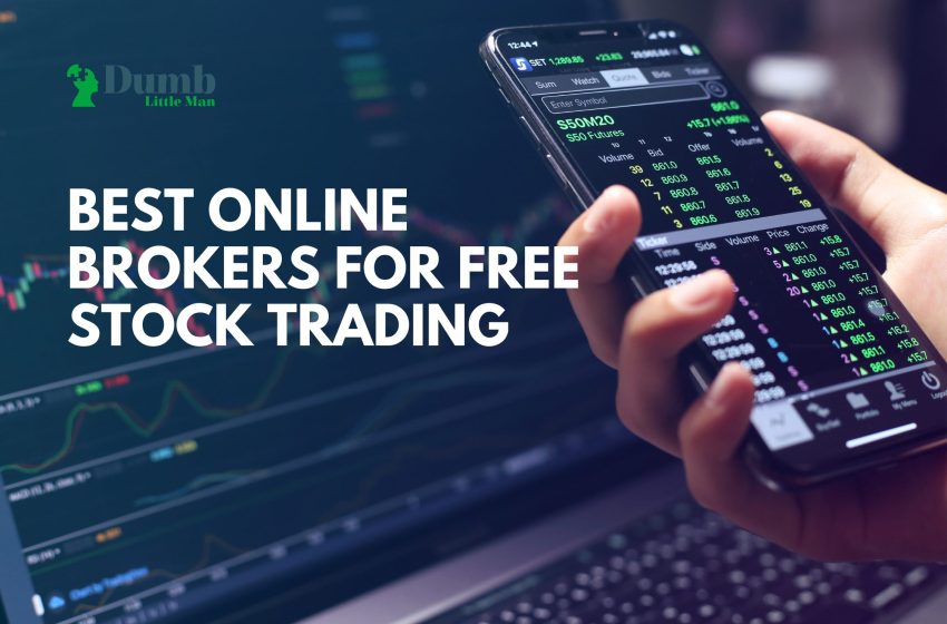  7 Best Online Brokers for Free Stock Trading in 2022