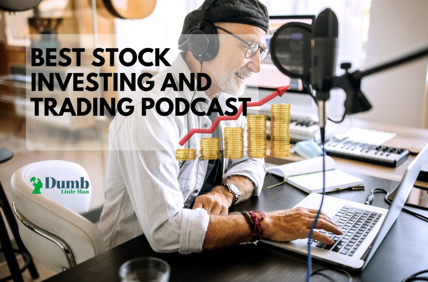  7 Best Stock Investing and Trading Podcasts in 2023