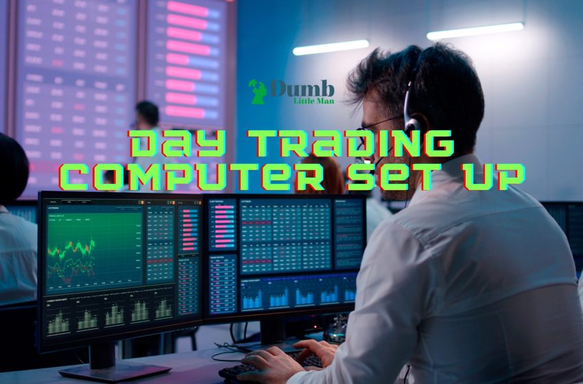  Day Trading Computer Set Up: Explained By An Expert (2023)