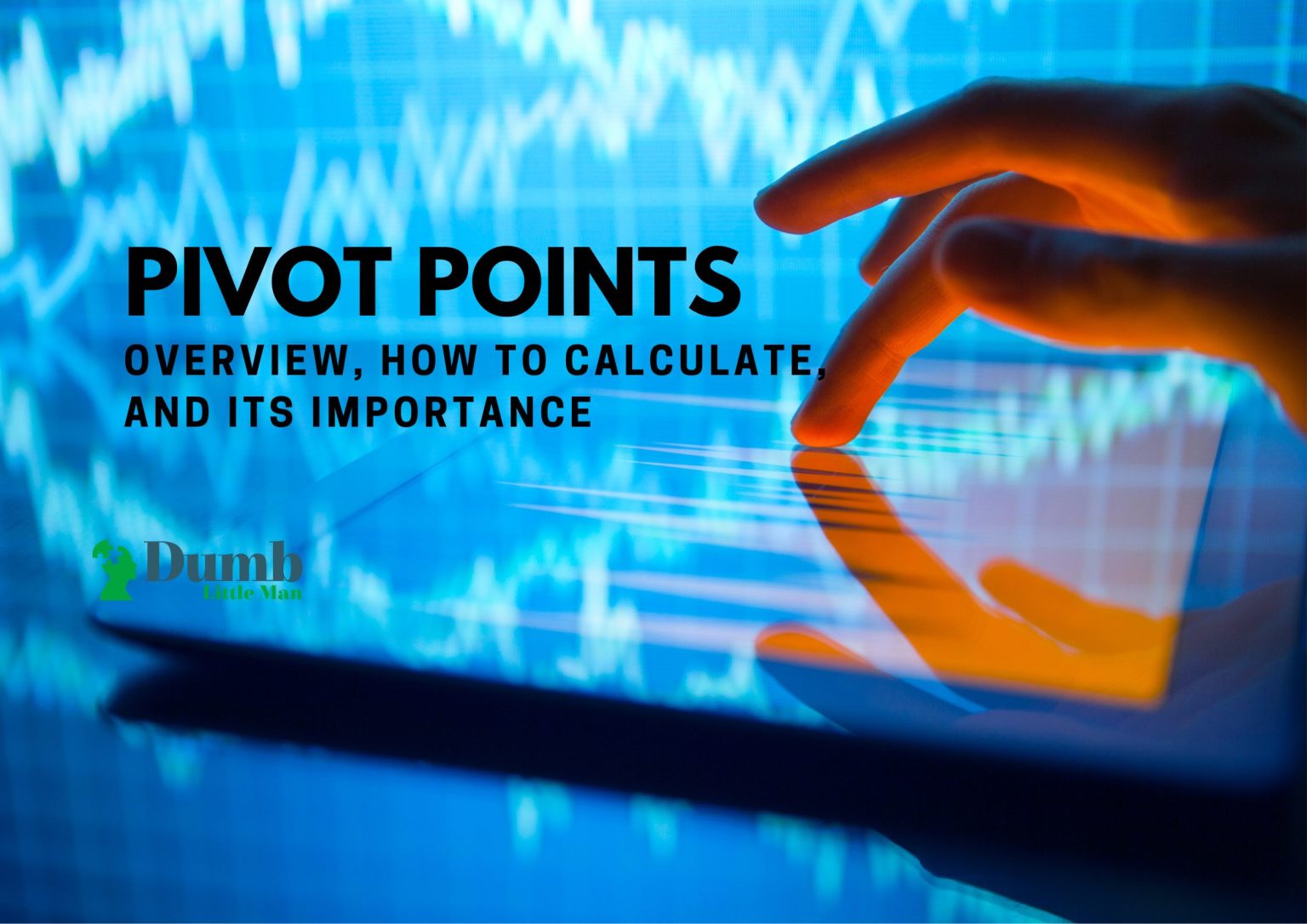 Pivot Points: Overview, How to Calculate, And Different Kinds • Dumb ...