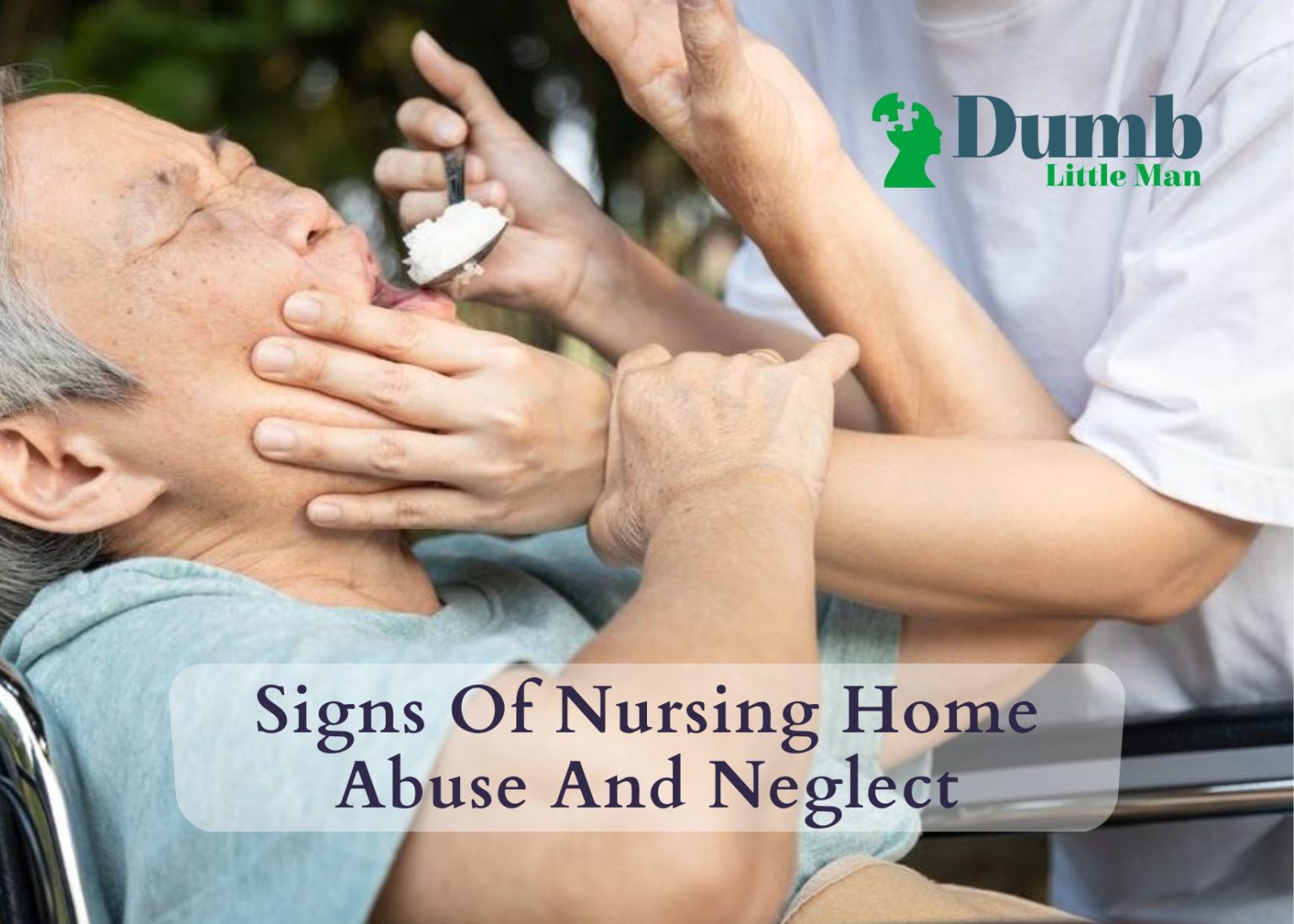 Signs Of Nursing Home Abuse And Neglect