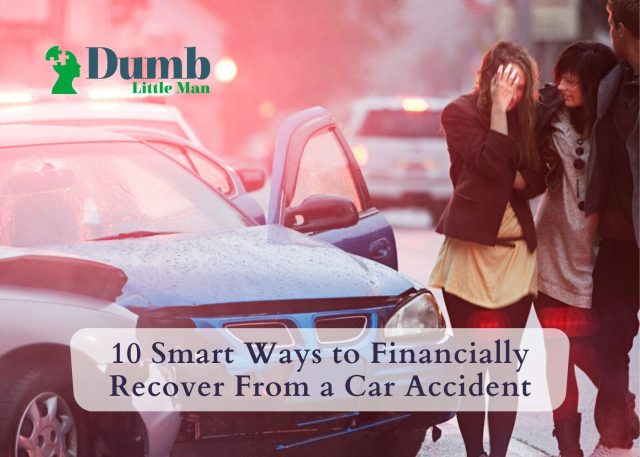 10 Smart Ways to Financially Recover From a Car Accident