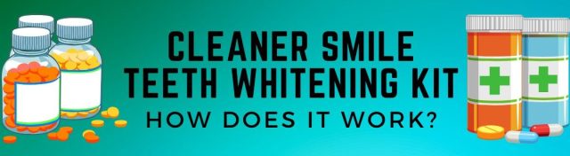 Cleaner Smile Teeth Whitening Kit reviews