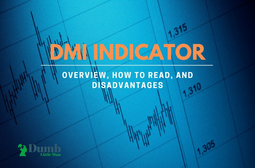  DMI Indicator: Overview, How To Read, And Disadvantages