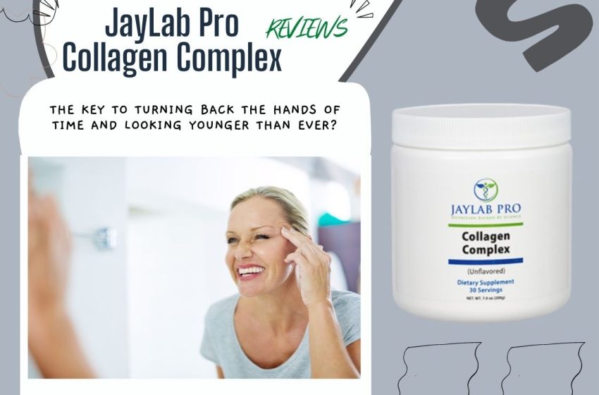 JayLab Pro Collagen Complex Reviews 2023: Does it Really Work?