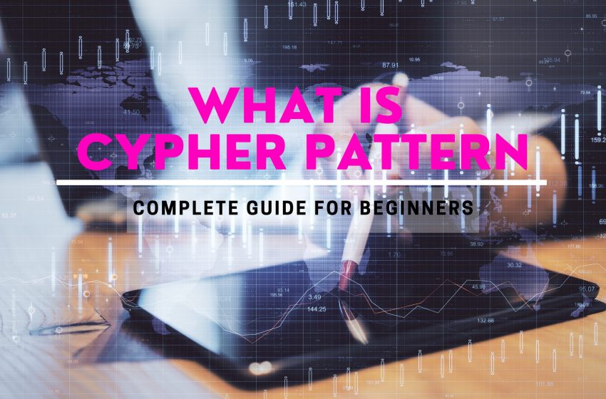  What Is Cypher Pattern – Complete Guide For Beginners (2023)