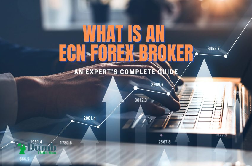  What Is An ECN Forex Broker – An Expert’s Complete Guide 2023 