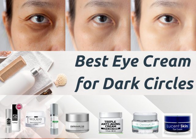 best eye cream for dark circles