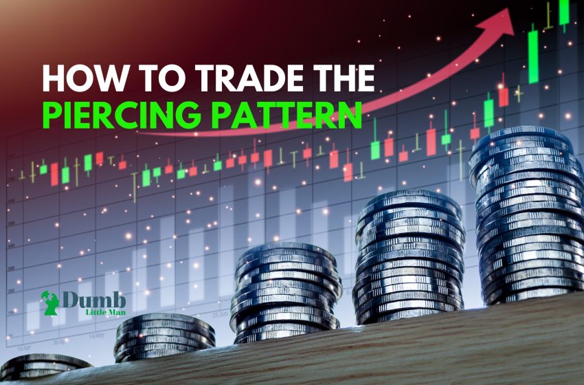  How To Trade the Piercing Pattern – An Expert’s Take 2023