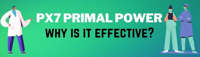 px7 primal power reviews
