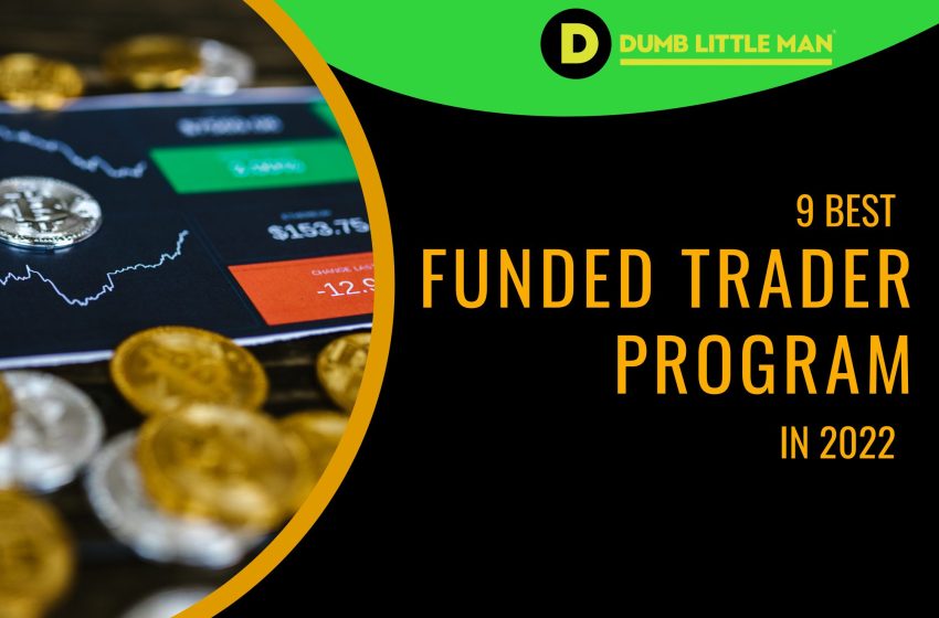  9 Best Funded Trader Program in 2023
