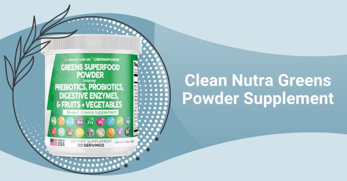 Clean Nutra Greens Powder Supplement