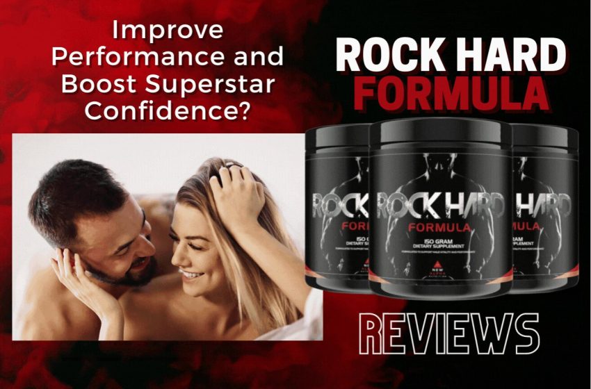  Rock Hard Formula Reviews: Does it Really Work?