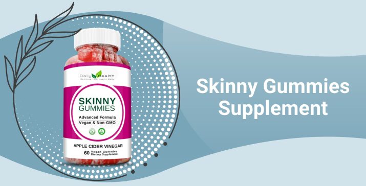 Skinny Gummies Supplement