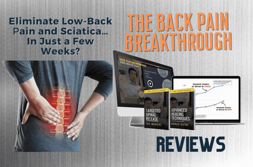  Back Pain Breakthrough Review: Does it Work?