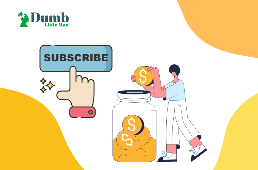  8 Simple Ways To Save Money by Opting for A Subscription Management System