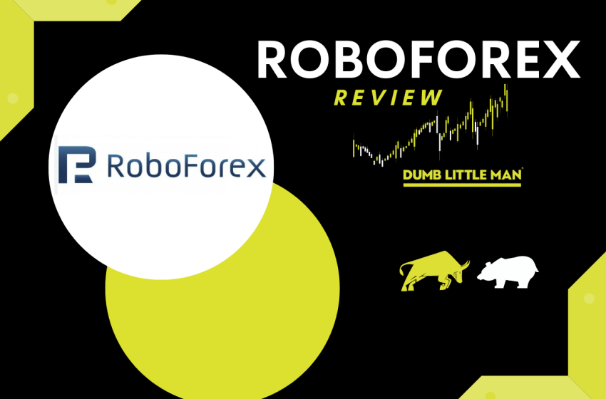  RoboForex Review 2023 With Rankings – By Dumb Little Man