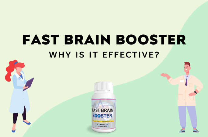 Fast Brain Booster Reviews Why is it Effective
