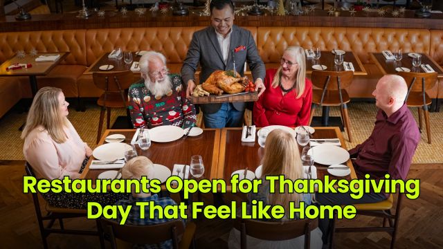 Restaurants Open for Thanksgiving Day That Feel Like Home