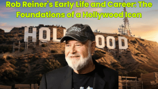 Rob Reiner's Early Life and Career: The Foundations of a Hollywood Icon