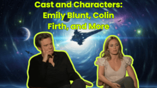 Cast and Characters: Emily Blunt, Colin Firth, and More