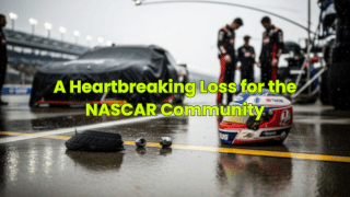A Heartbreaking Loss for the NASCAR Community