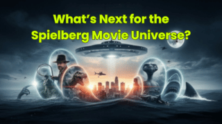 What’s Next for the Spielberg Movie Universe?