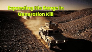 Expanding His Range in Generation Kill