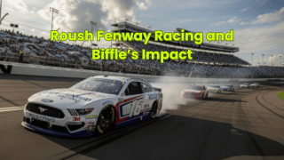 Roush Fenway Racing and Biffle’s Impact