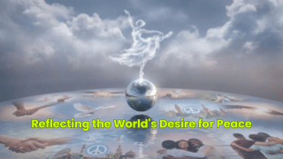 Reflecting the World's Desire for Peace