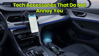 Tech Accessories That Do Not Annoy You