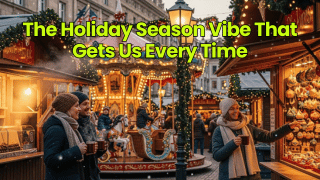 The Holiday Season Vibe That Gets Us Every Time