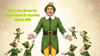 Why Are Elves So Important in Movies About Elf?