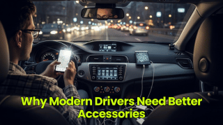 Why Modern Drivers Need Better Accessories