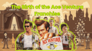 The Birth of the Ace Ventura Franchise